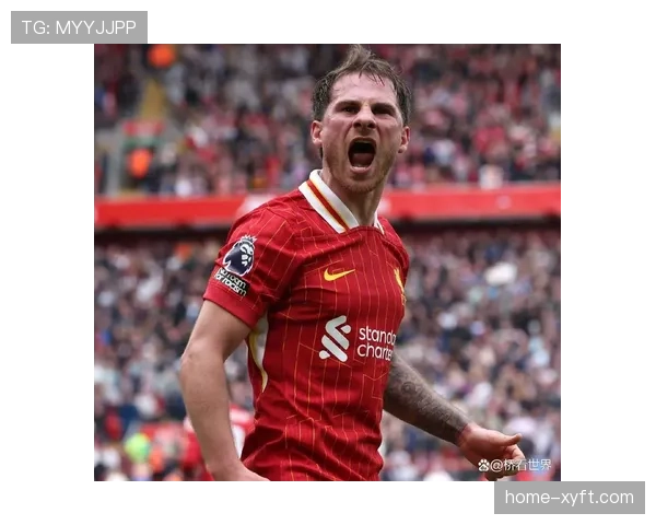 麦卡利斯特攻防枢纽作用 利物浦中场多位置适应性解析